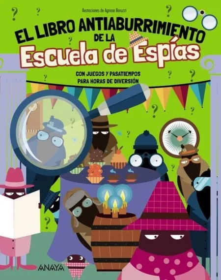 LIBRO ANTIABURRIMIENTO DE LA ESCUELA DE ESPIAS, EL