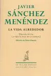 LA VIDA ALREDEDOR