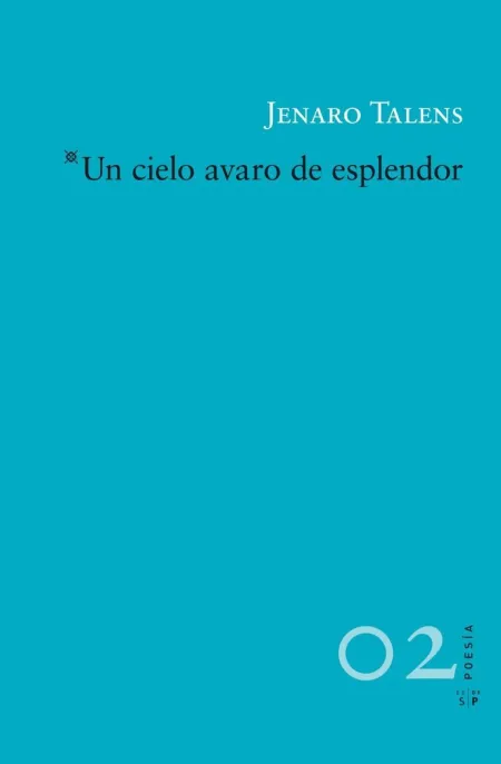 UN CIELO AVARO DE ESPLENDOR