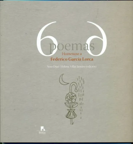 6 POEMAS 6. HOMENAXE A FEDERICO GARCIA LORCA