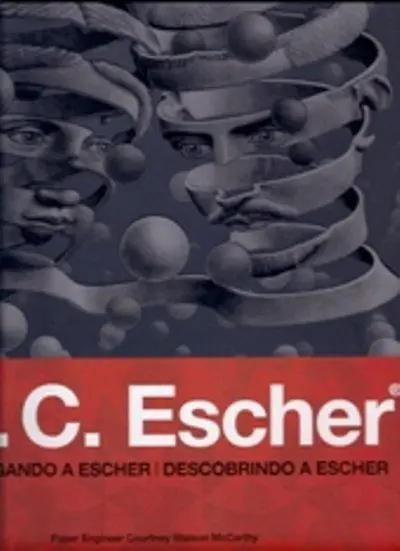 DESPLEGANDO A ESCHER = DESCOBRINDO A ESCHER