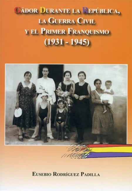 GÁDOR DURANTE LA REPUBLICA, LA GUERRA CIVIL Y EL PRIMER FRANQUISMO (1931-1945)