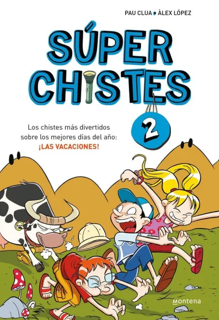 SÚPER CHISTES 2 - LOS CHISTES MÁS DIVERTIDOS SOBRE LOS MEJORES DÍAS DEL AÑO: ¡LA
