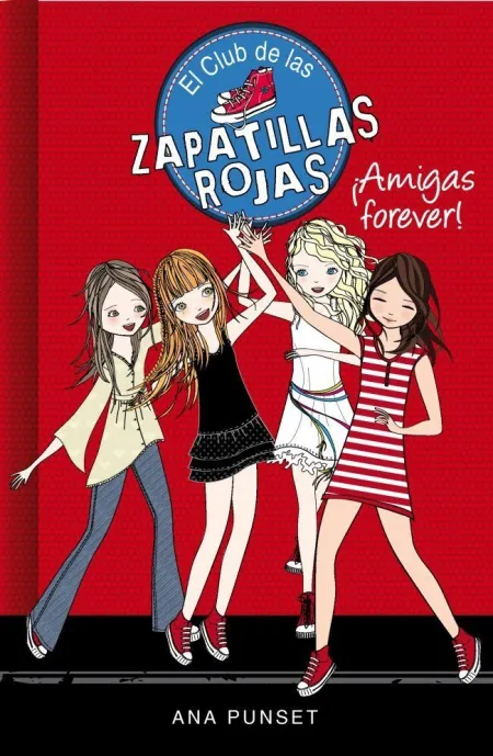 EL CLUB DE LAS ZAPATILLAS ROJAS 2 - ¡AMIGAS FOREVER!