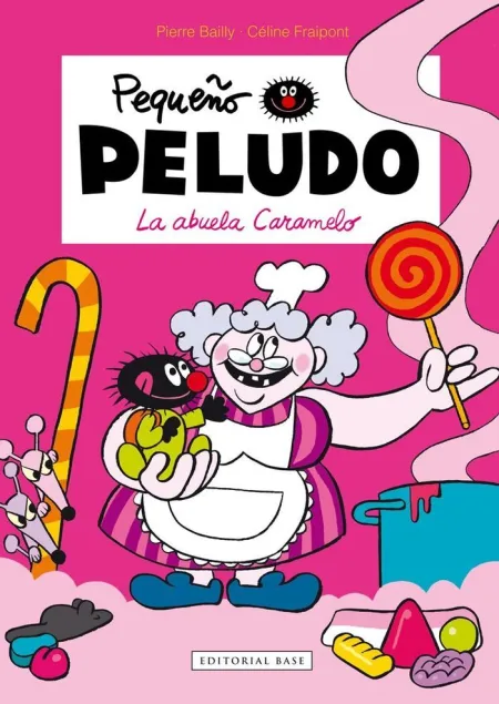 PEQUEÑO PELUDO 4. LA ABUELA CARAMELO