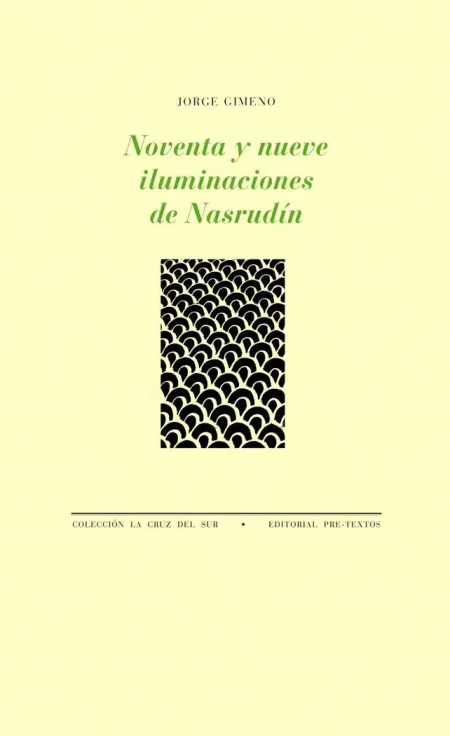 NOVENTA Y NUEVE ILUMINACIONES DE NASRUDÍN