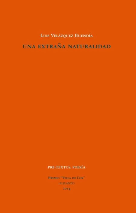 UNA EXTRAÑA NATURALIDAD