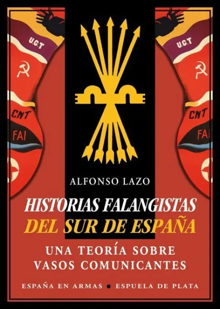 HISTORIAS FALANGISTAS DEL SUR DE ESPAÑA