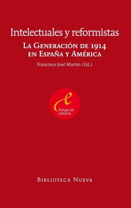 INTELECTUALES Y REFORMISTAS