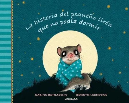 LA HISTORIA DEL PEQUEÑO LIRÓN QUE NO PODÍA DORMIR