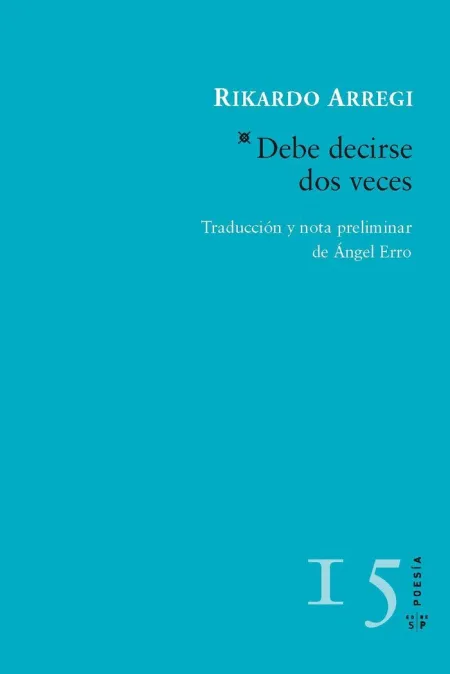 DEBE DECIRSE DOS VECES