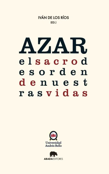 AZAR: EL SACRO DESORDEN DE NUESTRAS VIDAS