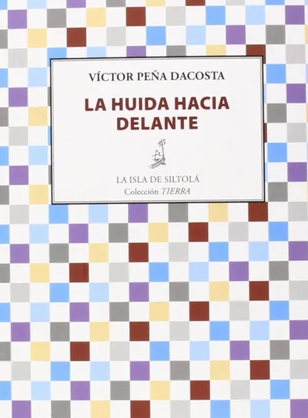 LA HUÍDA HACIA DELANTE