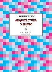 ARQUITECTURA O SUEÑO