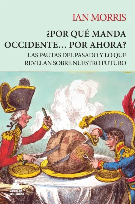 ¿POR QUÉ MANDA OCCIDENTE? POR AHORA?