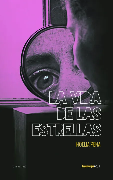 LA VIDA DE LAS ESTRELLAS