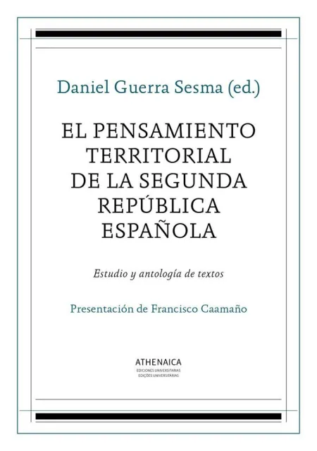EL PENSAMIENTO TERRITORIAL DE LA SEGUNDA REPÚBLICA ESPAÑOLA