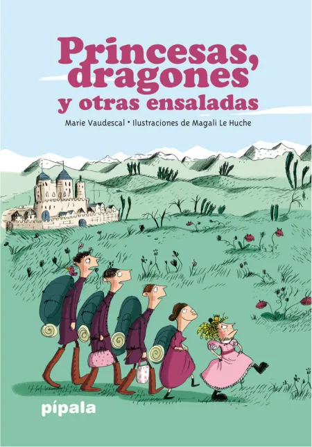 PRINCESAS, DRAGONES Y OTRAS ENSALADAS