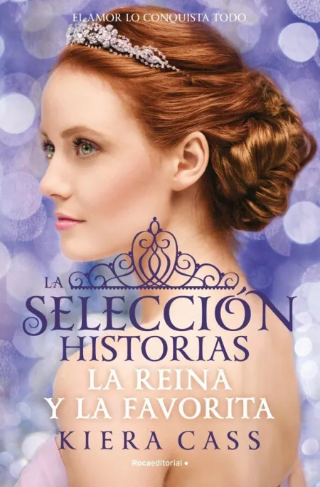 LA REINA Y LA FAVORITA (HISTORIAS DE LA SELECCIÓN 2)
