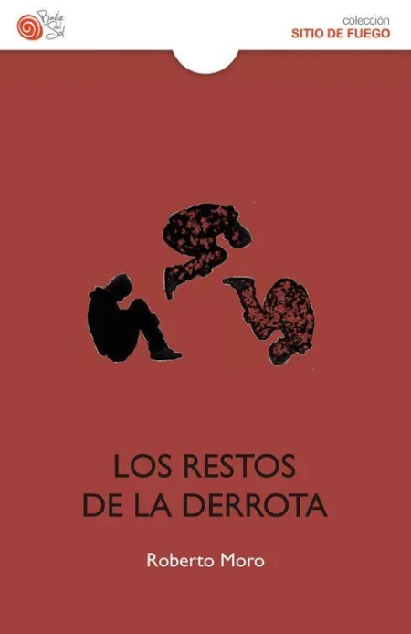LOS RESTOS DE LA DERROTA