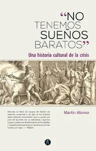 «NO TENEMOS SUEÑOS BARATOS»