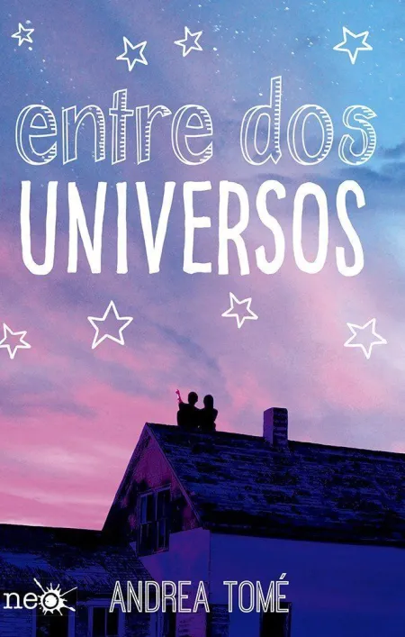 ENTRE DOS UNIVERSOS