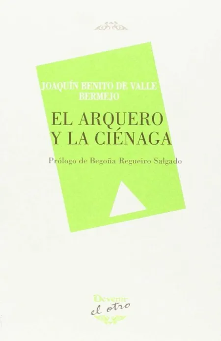 EL ARQUERO Y LA CIÉNAGA