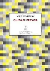 QUIZÁ EL FERVOR