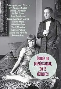 DONDE NO PUEDAS AMAR, NO TE DEMORES