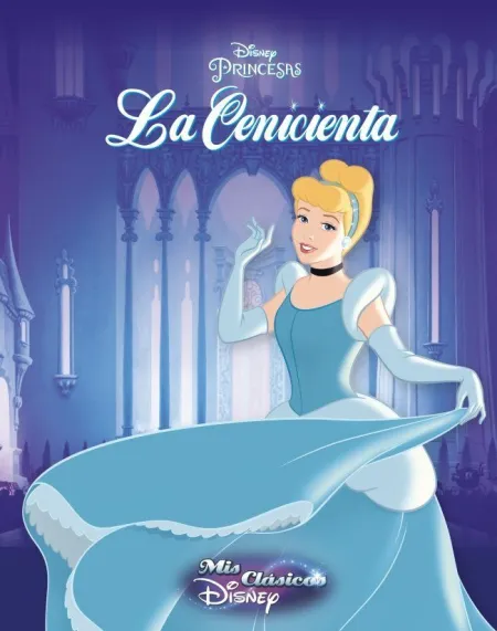 LA CENICIENTA (MIS CLÁSICOS DISNEY)
