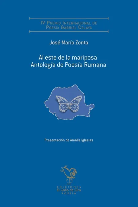 AL ESTE DE LA MARIPOSA. ANTOLOGÍA DE POESÍ­A RUMANA