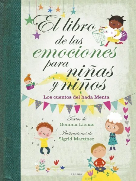 EL LIBRO DE LAS EMOCIONES PARA NIÑAS Y NIÑOS