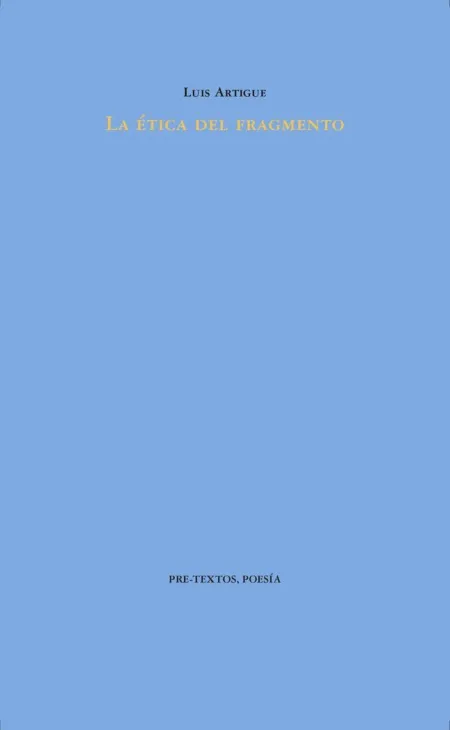 LA ÉTICA DEL FRAGMENTO