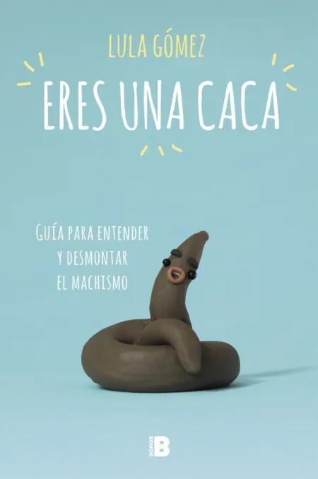 ERES UNA CACA