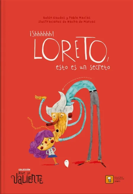 ¡SCHHHHHH! LORETO, ESTO ES UN SECRETO