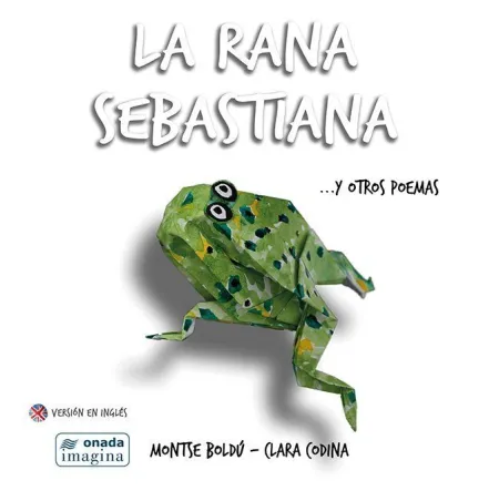 LA RANA SEBASTIANA Y OTROS POEMAS