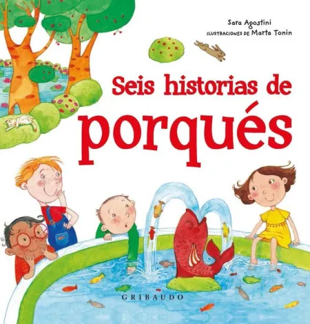 SEIS HISTORIAS DEL PORQUÉ