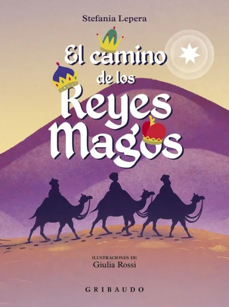 EL CAMINO DE LOS REYES MAGOS