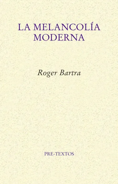 LA MELANCOLÍA MODERNA