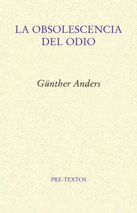 LA OBSOLESCENCIA DEL ODIO