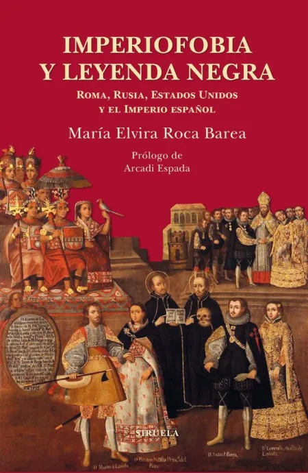 IMPERIOFOBIA Y LEYENDA NEGRA