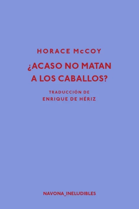 ¿ACASO NO MATAN A LOS CABALLOS?