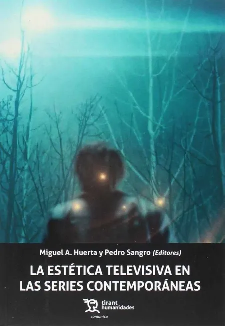 LA ESTÉTICA TELEVISIVA EN LAS SERIES CONTEMPORÁNEAS