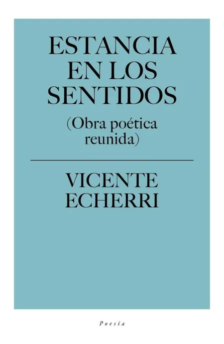 ESTANCIA EN LOS SENTIDOS