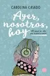 AYER, NOSOTROS, HOY