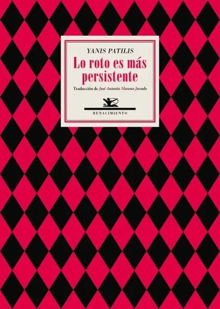 LO ROTO ES MÁS PERSISTENTE