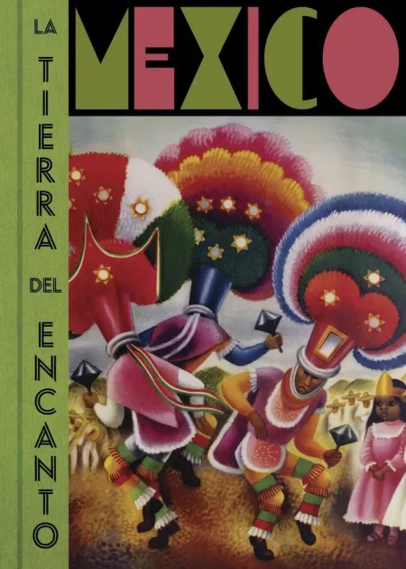 MÉXICO: LA TIERRA DEL ENCANTO