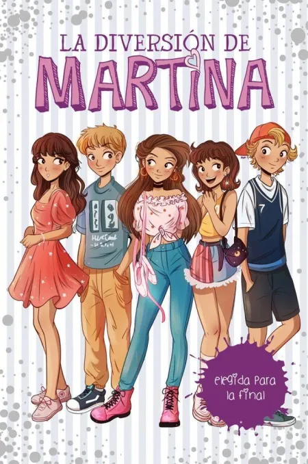 LA DIVERSIÓN DE MARTINA 9 - ELEGIDA PARA LA FINAL