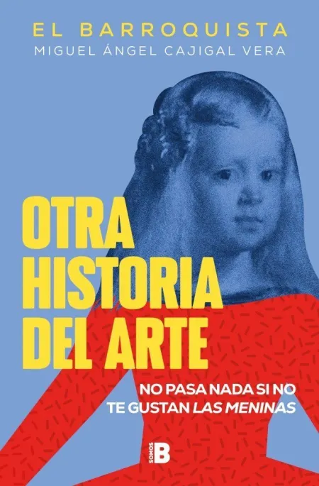 OTRA HISTORIA DEL ARTE (EL BARROQUISTA)