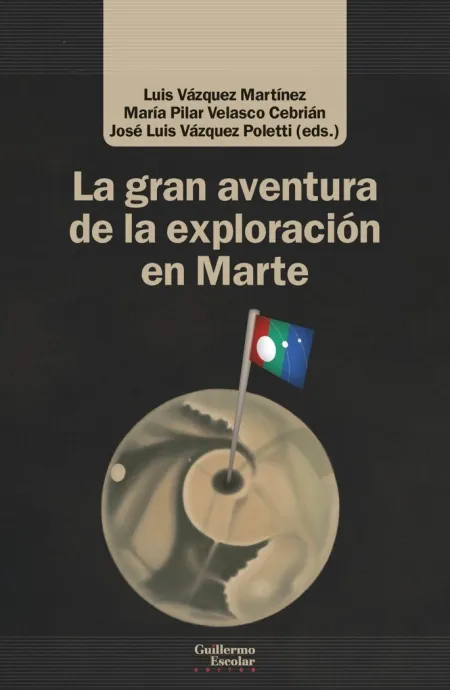 LA GRAN AVENTURA DE LA EXPLORACIÓN EN MARTE